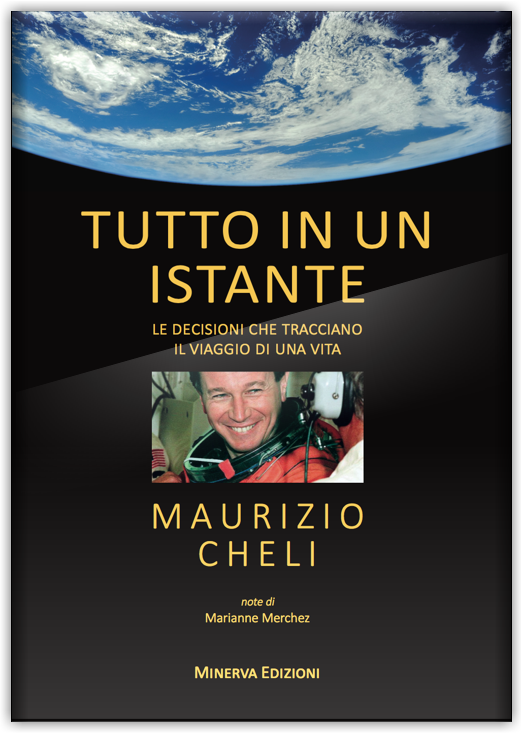 Tutto in un istante, il libro di Maurizio Cheli